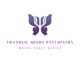 Tranquil Minds Psychiatry, LLC